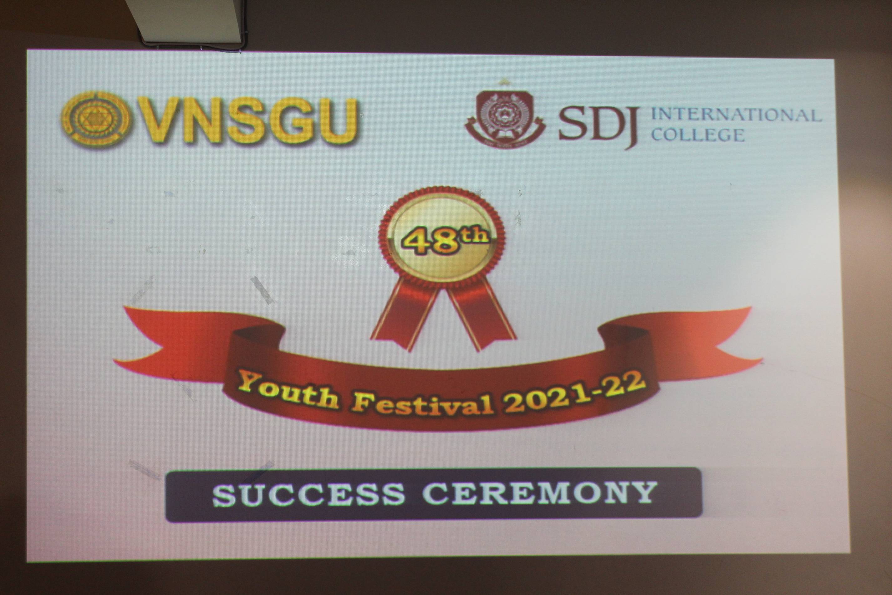 “VNSGU’s 48th Youth Festival – Success Ceremony” organized at SDJ International College, Vesu